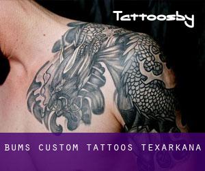 Bum's Custom Tattoos (Texarkana)