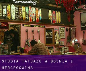 Studia tatuażu w Bośnia i Hercegowina