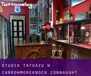 Studia tatuażu w Carrowmoreknock (Connaught)