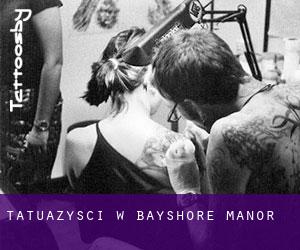 Tatuażyści w Bayshore Manor