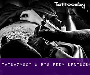 Tatuażyści w Big Eddy (Kentucky)