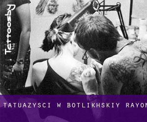 Tatuażyści w Botlikhskiy Rayon