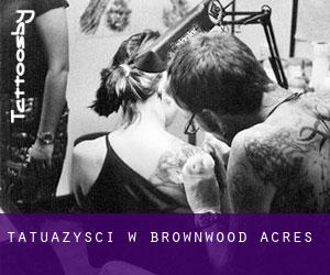 Tatuażyści w Brownwood Acres