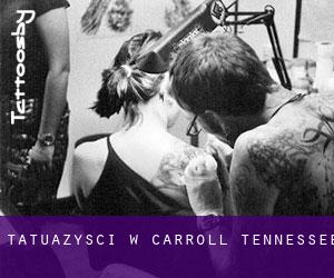 Tatuażyści w Carroll (Tennessee)