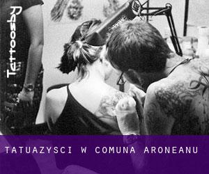 Tatuażyści w Comuna Aroneanu