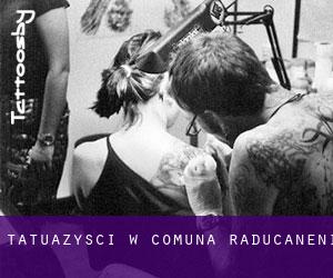 Tatuażyści w Comuna Răducăneni