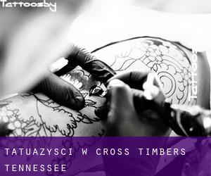 Tatuażyści w Cross Timbers (Tennessee)