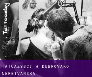 Tatuażyści w Dubrovačko-Neretvanska