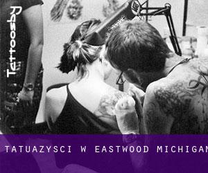 Tatuażyści w Eastwood (Michigan)