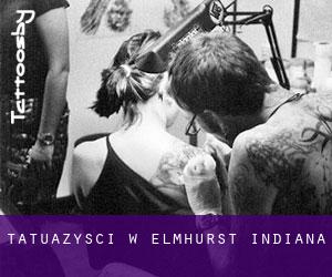 Tatuażyści w Elmhurst (Indiana)