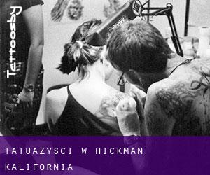 Tatuażyści w Hickman (Kalifornia)