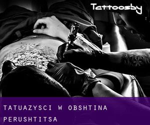 Tatuażyści w Obshtina Perushtitsa