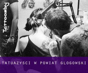 Tatuażyści w Powiat głogowski