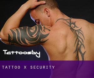 Tattoo X (Security)
