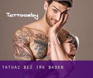 tatuaz bez irk Baden