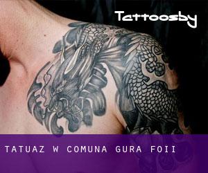 tatuaz w Comuna Gura Foii