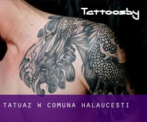 tatuaz w Comuna Hălăuceşti