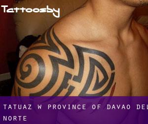 tatuaz w Province of Davao del Norte