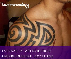 tatuaże w Aberchirder (Aberdeenshire, Scotland)