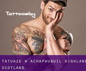 tatuaże w Achaphubuil (Highland, Scotland)