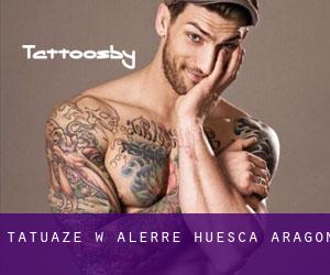 tatuaże w Alerre (Huesca, Aragon)