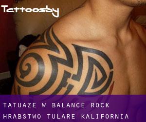 tatuaże w Balance Rock (Hrabstwo Tulare, Kalifornia)