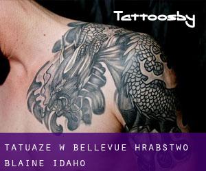 tatuaże w Bellevue (Hrabstwo Blaine, Idaho)