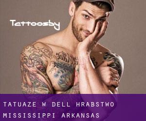 tatuaże w Dell (Hrabstwo Mississippi, Arkansas)