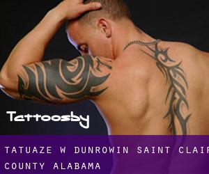 tatuaże w Dunrowin (Saint Clair County, Alabama)