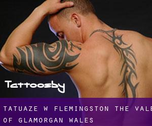 tatuaże w Flemingston (The Vale of Glamorgan, Wales)