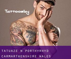 tatuaże w Porthyrhyd (Carmarthenshire, Wales)