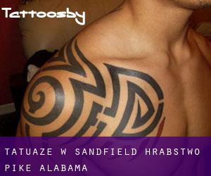 tatuaże w Sandfield (Hrabstwo Pike, Alabama)