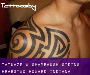 tatuaże w Shambaugh Siding (Hrabstwo Howard, Indiana)